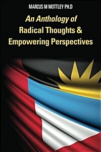 An Anthology of Radical Thoughts & Empowering Perspectives (Paperback)