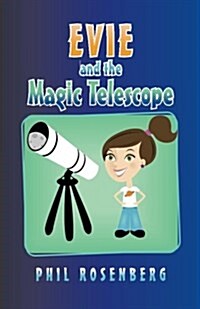 Evie and the Magic Telescope (Paperback)