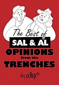 The Best of Sal & Al: Opinions from the Trenches (Paperback)