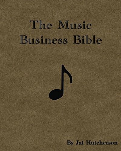 The Music Business Bible (Paperback)