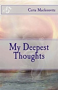 My Deepest Thoughts (Paperback)