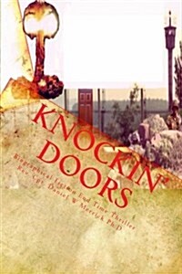 Knockin Doors: Biographical Fiction End Time Thriller (Paperback)