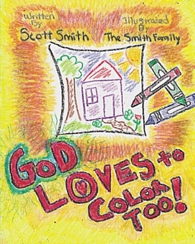 God Loves to Color Too! (Paperback)