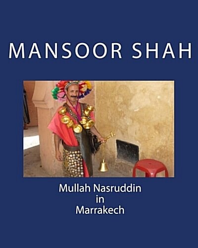 Mullah Nasruddin in Marrakech (Paperback)