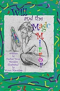 Will and the Magic Mirror (Paperback)