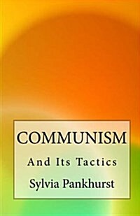 Communism and Its Tactics (Paperback)