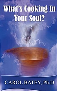 Whats Cooking in Your Soul? (Paperback)