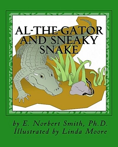 Al-The-Gator and Sneaky Snake (Paperback)