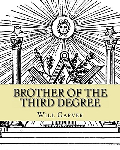 Brother of the Third Degree (Paperback)