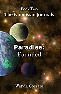 Paradise: Founded: The Paradisian Journals (Paperback)