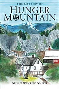The Mystery of Hunger Mountain (Paperback)