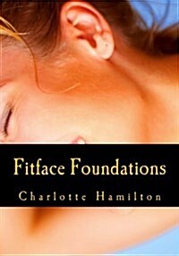 Fitface Foundations: Face Exercises (Paperback)