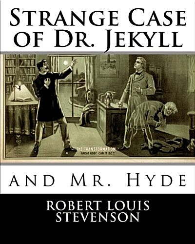 Strange Case of Dr. Jekyll and Mr. Hyde (Paperback)