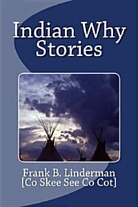 Indian Why Stories (Paperback)