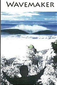 Wavemaker (Paperback)