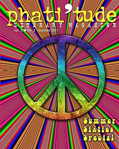 Phatitude Literary Magazine: Summer Sixties Special (Paperback)