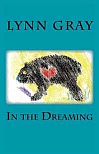 In the Dreaming (Paperback)