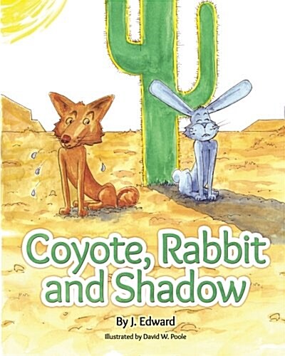 Coyote, Rabbit, and Shadow (Paperback)