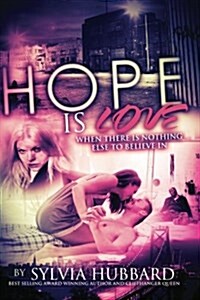 Hope Is Love: Sequel to Love Like This (Paperback)