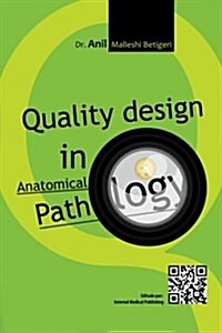 Quality Design in Anatomical Pathology (Paperback)