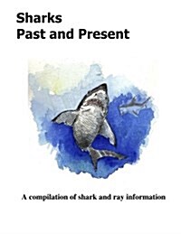 Sharks Past and Present (Paperback)