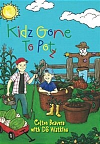 Kidz Gone to Potz (Paperback)