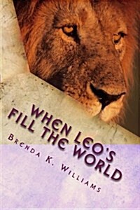 When Leos Fill the World (Paperback)