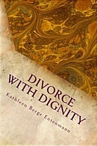 Divorce with Dignity (Paperback)