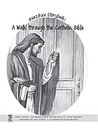 Gen2rev Storybook: A Walk Through the Catholic Bible (Paperback)