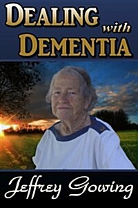 Dealing with Dementia (Paperback)