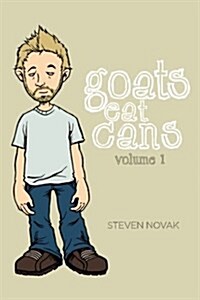 Goats Eat Cans Volume 1 (Paperback)