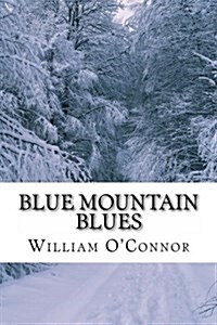 Blue Mountain Blues (Paperback)