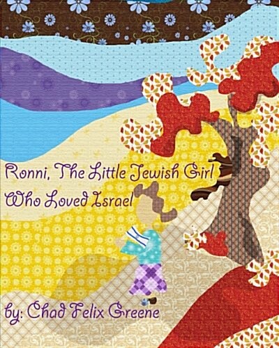 Ronni, the Little Jewish Girl Who Loved Israel: Storybook Edition (Paperback)