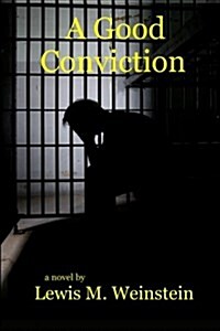 A Good Conviction (Paperback)