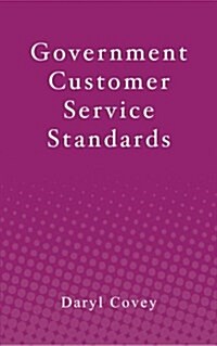 Government Customer Service Standards (Paperback)