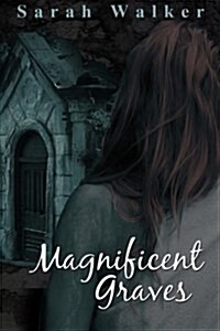 Magnificent Graves (Paperback)