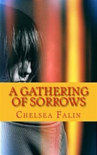 A Gathering of Sorrows: The Benson Family Chronicles (Paperback)