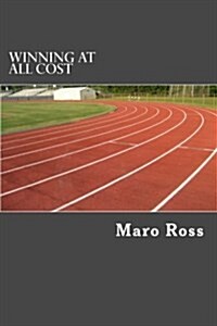 Winning at All Cost (Paperback)