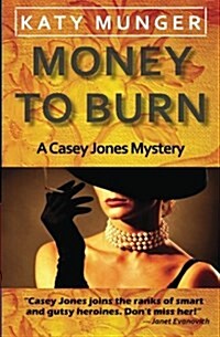 Money to Burn (Paperback)