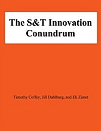 The S&t Innovation Conundrum (Paperback)