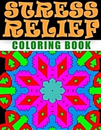 STRESS RELIEF COLORING BOOK - Vol.9: adult coloring book stress relieving patterns (Paperback)