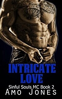 Intricate Love: (Sinful Souls MC #2) (Paperback)