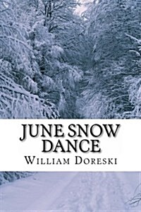 June Snow Dance (Paperback)