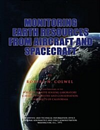 Monitoring Earth Resources from Aircraft and Spacecraft (Paperback)