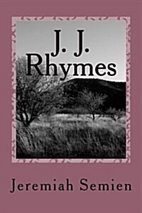 J. J. Rhymes: The Collection (Paperback)