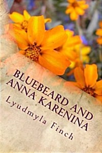Bluebeard and Anna Karenina (Paperback)
