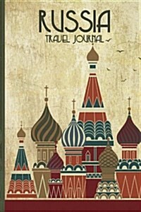 Russia Travel Journal: Wanderlust Journals (Paperback)