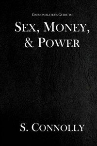 Sex, Money, & Power (Paperback)