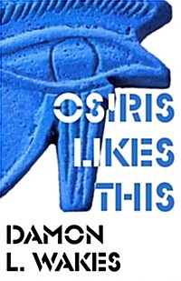 Osiris Likes This (Paperback)