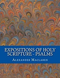 Expositions of Holy Scripture - Psalms (Paperback)